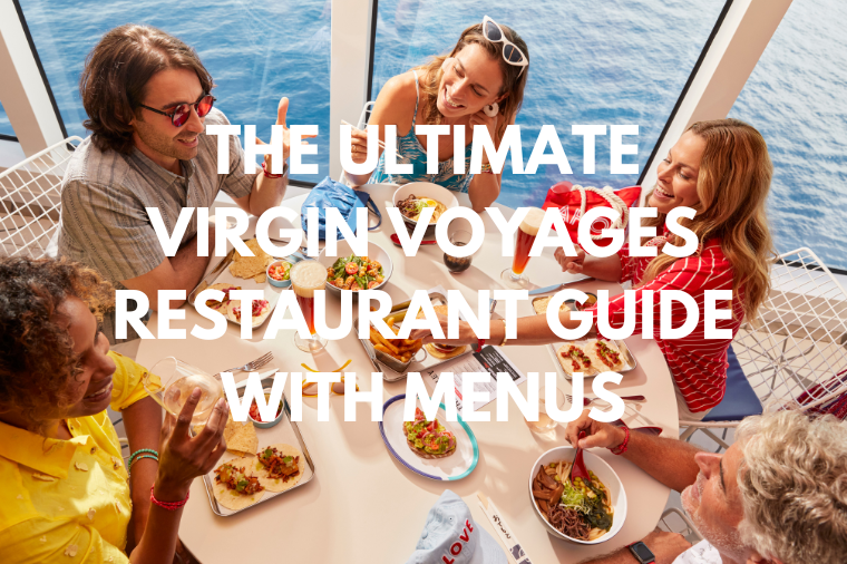 Virgin Voyages Restaurant Guide - Cruise Guide With Menus